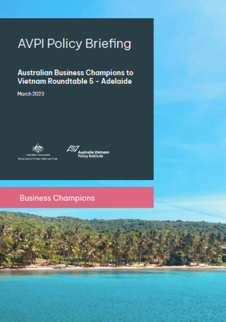 AVPI Policy Briefing: Australian Business Champions to Vietnam Roundtable 5 – Adelaide